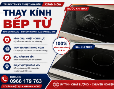 THAY  KÍNH BẾP TỪ HƯNG YÊN