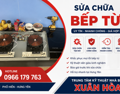 Dịch Vụ Sửa Chữa Bếp Từ Hưng Yên 
